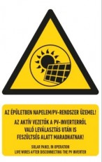 munkavédelmi tábla pvc 160x250 az épületben napelem/pv rendszer üzemel