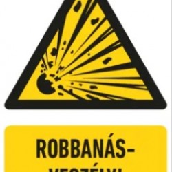 munkavédelmi tábla pvc 250x160 robbanásveszély!